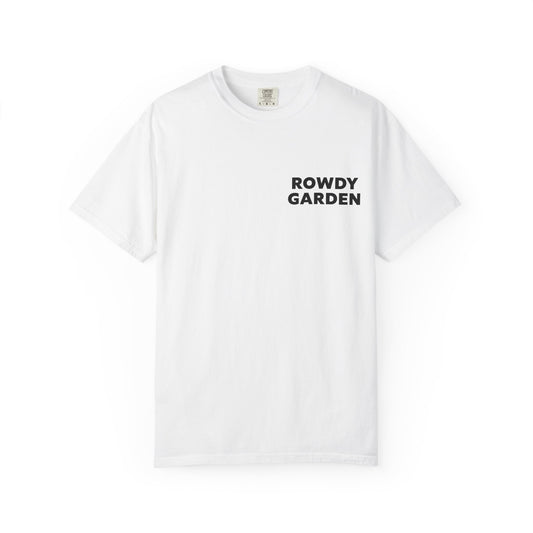 Rowdy Garden Resistance T-Shirt