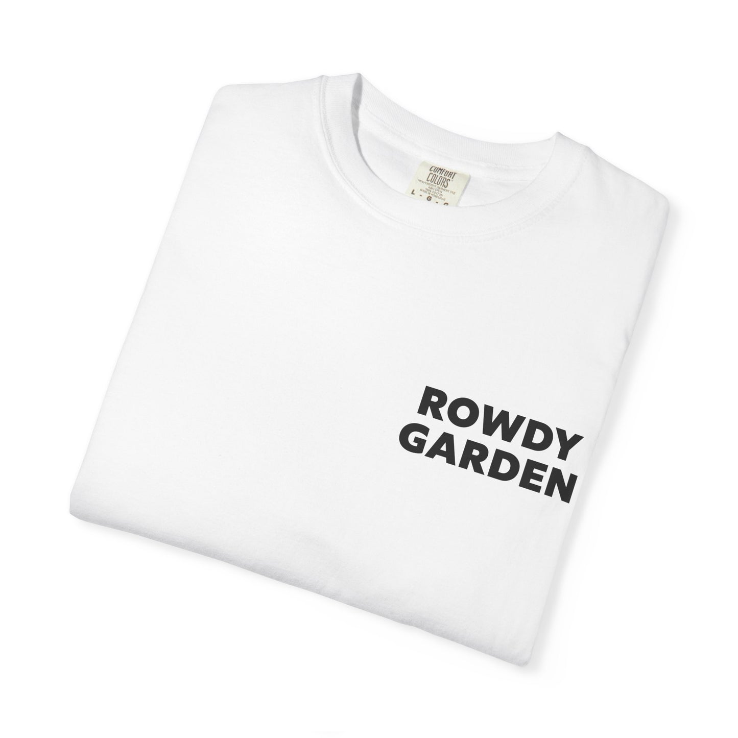 Rowdy Garden Resistance T-Shirt
