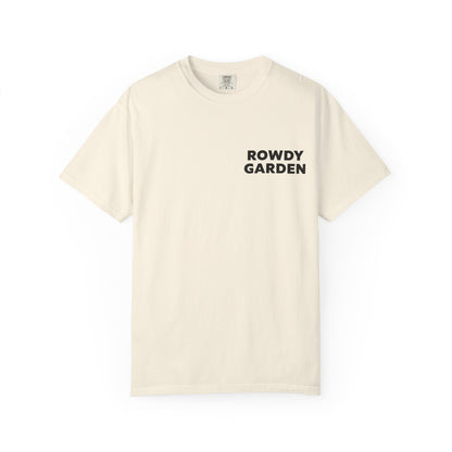 Rowdy Garden Resistance T-Shirt
