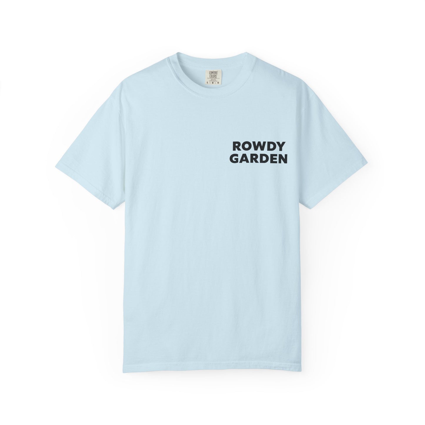 Rowdy Garden Resistance T-Shirt